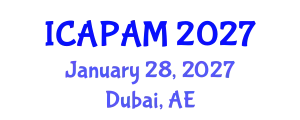 International Conference on Advances in Pure and Applied Mathematics (ICAPAM) January 28, 2027 - Dubai, United Arab Emirates