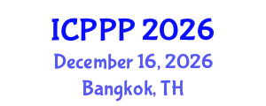 International Conference on Pharmaceutics, Pharmacognosy and Pharmacology (ICPPP) December 16, 2026 - Bangkok, Thailand