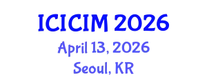 International Conference on Intellectual Capital and Innovation Management (ICICIM) April 13, 2026 - Seoul, Republic of Korea