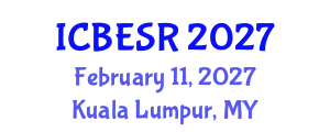 International Conference on Business Ethics and Social Responsibility (ICBESR) February 11, 2027 - Kuala Lumpur, Malaysia