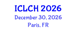International Conference on Law, Culture and the Humanities (ICLCH) December 30, 2026 - Paris, France