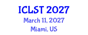 International Conference on Lighting Science and Technology (ICLST) March 11, 2027 - Miami, United States