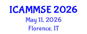 International Conference on Advanced Materials, Mechanics and Structural Engineering (ICAMMSE) May 11, 2026 - Florence, Italy