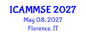International Conference on Advanced Materials, Mechanics and Structural Engineering (ICAMMSE) May 08, 2027 - Florence, Italy