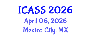 International Conference on Anthropological and Sociological Sciences (ICASS) April 06, 2026 - Mexico City, Mexico
