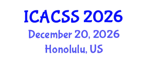 International Conference on Anthropological, Cultural and Sociological Studies (ICACSS) December 20, 2026 - Honolulu, United States