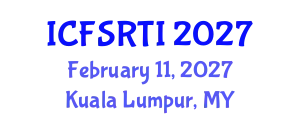 International Conference on Food Science Research, Technology and Innovation (ICFSRTI) February 11, 2027 - Kuala Lumpur, Malaysia