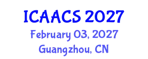 International Conference on Agriculture, Agronomy and Crop Sciences (ICAACS) February 03, 2027 - Guangzhou, China