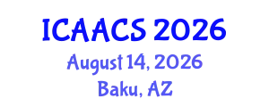 International Conference on Agriculture, Agronomy and Crop Sciences (ICAACS) August 14, 2026 - Baku, Azerbaijan