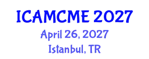 International Conference on Advanced Motion Control and Mechanical Engineering (ICAMCME) April 26, 2027 - Istanbul, Turkey