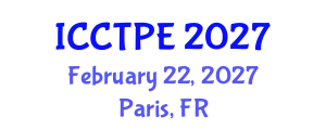 International Conference on Combustion Technologies and Physical Engineering (ICCTPE) February 22, 2027 - Paris, France
