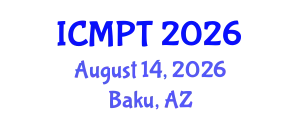 International Conference on Mycotoxins, Phycotoxins and Toxicology (ICMPT) August 14, 2026 - Baku, Azerbaijan