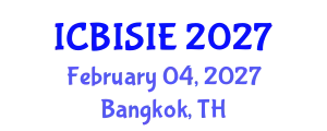 International Conference on Business Information Systems and Information Engineering (ICBISIE) February 04, 2027 - Bangkok, Thailand