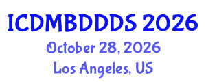 International Conference on Data Mining, Big Data, Database and Data System (ICDMBDDDS) October 28, 2026 - Los Angeles, United States