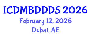 International Conference on Data Mining, Big Data, Database and Data System (ICDMBDDDS) February 12, 2026 - Dubai, United Arab Emirates