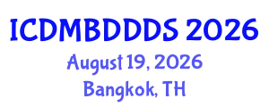 International Conference on Data Mining, Big Data, Database and Data System (ICDMBDDDS) August 19, 2026 - Bangkok, Thailand