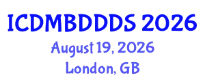 International Conference on Data Mining, Big Data, Database and Data System (ICDMBDDDS) August 19, 2026 - London, United Kingdom