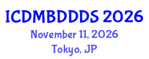 International Conference on Data Mining, Big Data, Database and Data System (ICDMBDDDS) November 11, 2026 - Tokyo, Japan