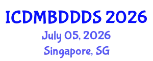 International Conference on Data Mining, Big Data, Database and Data System (ICDMBDDDS) July 05, 2026 - Singapore, Singapore