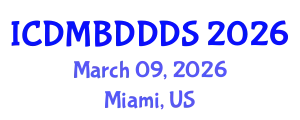 International Conference on Data Mining, Big Data, Database and Data System (ICDMBDDDS) March 09, 2026 - Miami, United States
