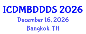 International Conference on Data Mining, Big Data, Database and Data System (ICDMBDDDS) December 16, 2026 - Bangkok, Thailand
