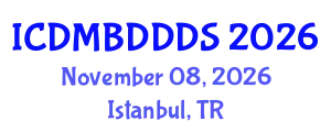 International Conference on Data Mining, Big Data, Database and Data System (ICDMBDDDS) November 08, 2026 - Istanbul, Turkey
