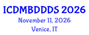 International Conference on Data Mining, Big Data, Database and Data System (ICDMBDDDS) November 11, 2026 - Venice, Italy
