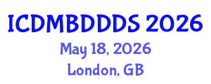 International Conference on Data Mining, Big Data, Database and Data System (ICDMBDDDS) May 18, 2026 - London, United Kingdom