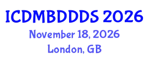 International Conference on Data Mining, Big Data, Database and Data System (ICDMBDDDS) November 18, 2026 - London, United Kingdom