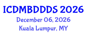 International Conference on Data Mining, Big Data, Database and Data System (ICDMBDDDS) December 06, 2026 - Kuala Lumpur, Malaysia