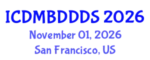 International Conference on Data Mining, Big Data, Database and Data System (ICDMBDDDS) November 01, 2026 - San Francisco, United States