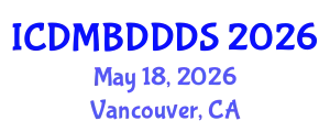 International Conference on Data Mining, Big Data, Database and Data System (ICDMBDDDS) May 18, 2026 - Vancouver, Canada