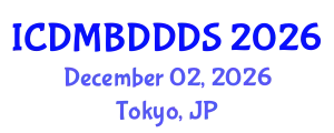 International Conference on Data Mining, Big Data, Database and Data System (ICDMBDDDS) December 02, 2026 - Tokyo, Japan