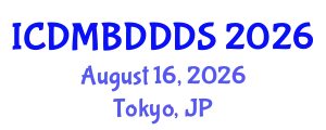 International Conference on Data Mining, Big Data, Database and Data System (ICDMBDDDS) August 16, 2026 - Tokyo, Japan