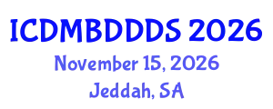 International Conference on Data Mining, Big Data, Database and Data System (ICDMBDDDS) November 15, 2026 - Jeddah, Saudi Arabia
