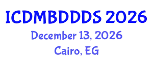 International Conference on Data Mining, Big Data, Database and Data System (ICDMBDDDS) December 13, 2026 - Cairo, Egypt