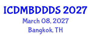International Conference on Data Mining, Big Data, Database and Data System (ICDMBDDDS) March 08, 2027 - Bangkok, Thailand