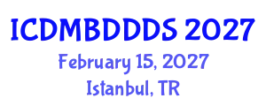International Conference on Data Mining, Big Data, Database and Data System (ICDMBDDDS) February 15, 2027 - Istanbul, Turkey
