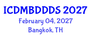 International Conference on Data Mining, Big Data, Database and Data System (ICDMBDDDS) February 04, 2027 - Bangkok, Thailand