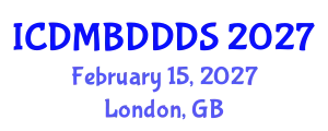 International Conference on Data Mining, Big Data, Database and Data System (ICDMBDDDS) February 15, 2027 - London, United Kingdom