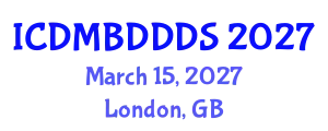 International Conference on Data Mining, Big Data, Database and Data System (ICDMBDDDS) March 15, 2027 - London, United Kingdom