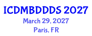 International Conference on Data Mining, Big Data, Database and Data System (ICDMBDDDS) March 29, 2027 - Paris, France