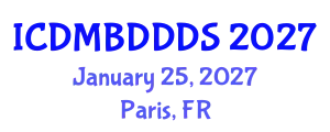 International Conference on Data Mining, Big Data, Database and Data System (ICDMBDDDS) January 25, 2027 - Paris, France