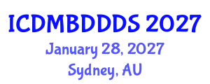 International Conference on Data Mining, Big Data, Database and Data System (ICDMBDDDS) January 28, 2027 - Sydney, Australia