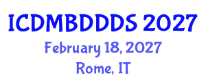 International Conference on Data Mining, Big Data, Database and Data System (ICDMBDDDS) February 18, 2027 - Rome, Italy