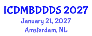 International Conference on Data Mining, Big Data, Database and Data System (ICDMBDDDS) January 21, 2027 - Amsterdam, Netherlands