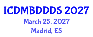 International Conference on Data Mining, Big Data, Database and Data System (ICDMBDDDS) March 25, 2027 - Madrid, Spain