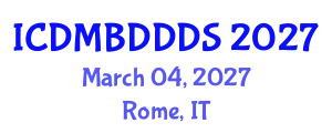 International Conference on Data Mining, Big Data, Database and Data System (ICDMBDDDS) March 04, 2027 - Rome, Italy