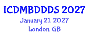 International Conference on Data Mining, Big Data, Database and Data System (ICDMBDDDS) January 21, 2027 - London, United Kingdom