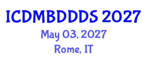 International Conference on Data Mining, Big Data, Database and Data System (ICDMBDDDS) May 03, 2027 - Rome, Italy